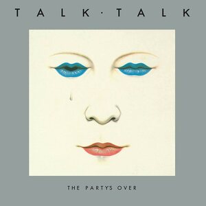 Talk Talk – The Party's Over LP Coloured Vinyl
