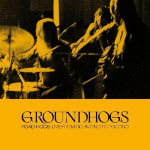 Groundhogs – Road Hogs: Live from Richmond to Pocono CD