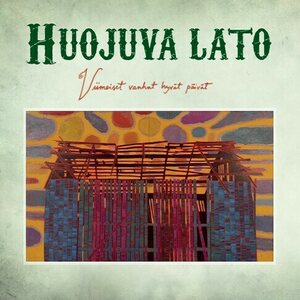 Huojuva Lato ‎– Viimeiset Vanhat Hyvät Päivät CD