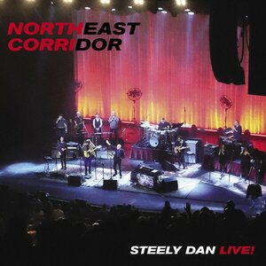 Steely Dan – Northeast Corridor Steely Dan Live! CD