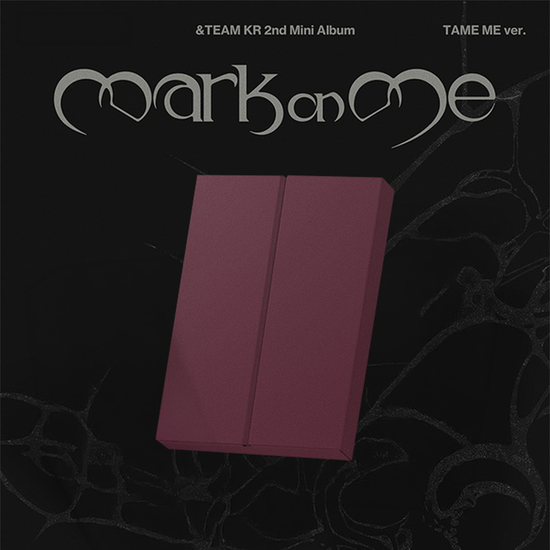 &Team – Mark On Me CD (TAME ME ver.)