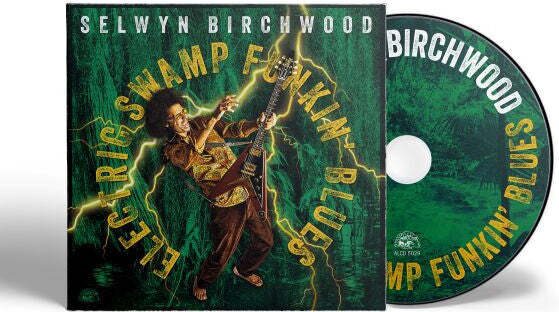 Selwyn Birchwood – Electric Swamp Funkin' Blues CD