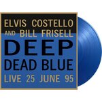Elvis Costello And Bill Frisell – Deep Dead Blue - Live 25 June 95 LP Coloured Vinyl