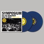 Symposium – Do You Remember How It Was? 2LP Coloured Vinyl