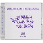 Al Di Meola, John McLaughlin, Paco de Lucia – Saturday Night In San Francisco SACD