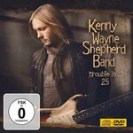 Kenny Wayne Shepherd Band – Trouble is...25 CD+DVD