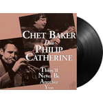 CHET BAKER & PHILIP CATHERINE – There'll Never Be Another You LP