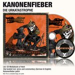 Kanonenfieber – Die Urkatastrophe CD Mediabook