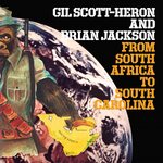 Gil Scott-Heron and Brian Jackson – From South Africa To South Carolina CD