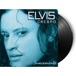 Elvis Crespo – Suavemente LP