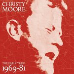 Christy Moore – The Early Years 1969-81 CD