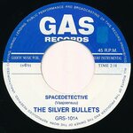 Silver Bullets – Spacedetective 7"