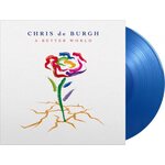 Chris de Burgh – A Better World 2LP Coloured Vinyl