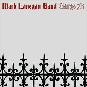 Mark Lanegan Band – Gargoyle LP