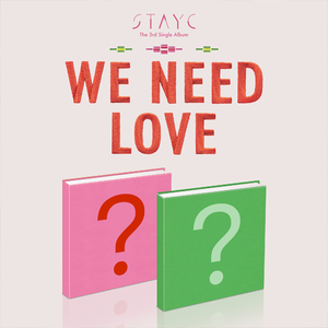 STAYC – WE NEED LOVE CD