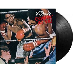 Coke Escovedo – Comin' At Ya! LP