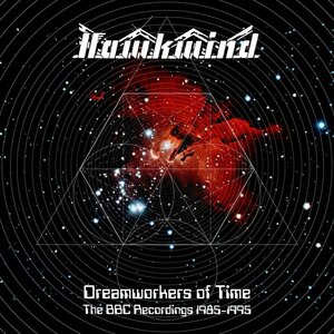 Hawkwind – Dreamworkers Of Time (The BBC Recordings 1985 - 1995) 3CD