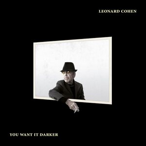 Leonard Cohen – You Want It Darker CD