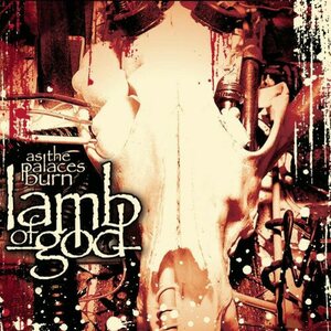 Lamb Of God – As The Palaces Burn CD