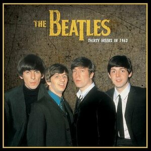 Beatles ‎– Thirty Weeks In 1963 LP