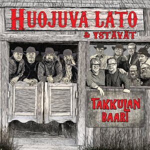 Huojuva Lato & Ystävät – Takkulan Baari CD