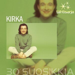 Kirka – Tähtisarja - 30 Suosikkia 2CD