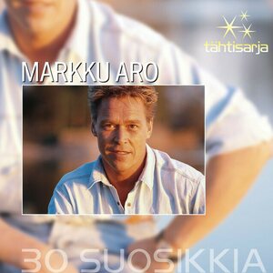Markku Aro – Tähtisarja - 30 Suosikkia 2CD