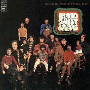 Blood, Sweat And Tears ‎– Child Is Father To The Man LP