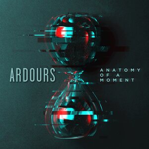 Ardours – Anatomy Of A Moment CD