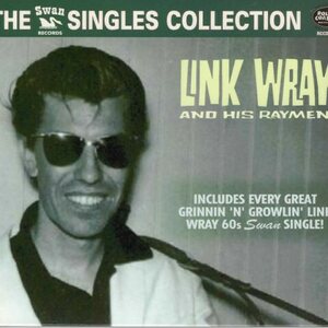 Link Wray And His Ray Men – The Swan Singles Collection