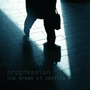 Progression – The Dream Of Cecilia CD