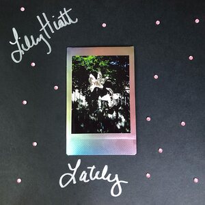 Lilly Hiatt – Lately MC