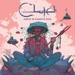 Clutch – Sunrise On Slaughter Beach LP Picture Disc