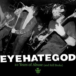 Eyehategod ‎– 10 Years Of Abuse (And Still Broke) 2LP Green/Black Vinyl
