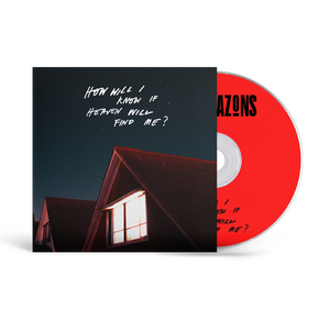 Amazons – How Will I Know If Heaven Will Find… CD
