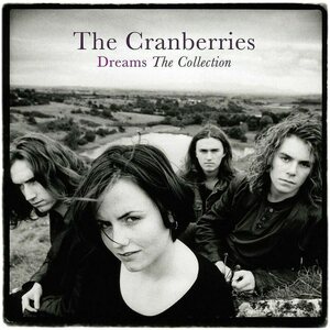 Cranberries – Dreams: The Collection LP