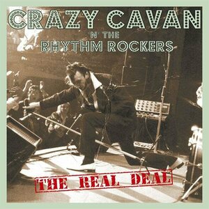 Crazy Cavan And The Rhythm Rockers – The Real Deal LP