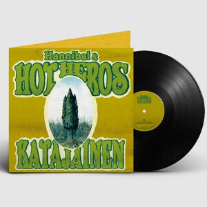 Hannibal & Hot Heros – Katajainen LP
