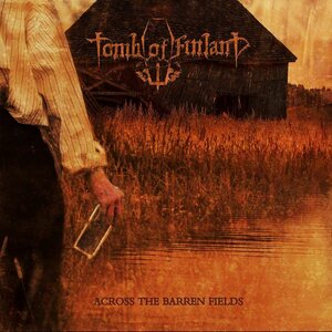 Tomb of Finland – Across The Barren Fields CD