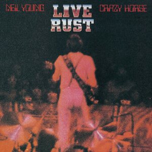 Neil Young & Crazy Horse – Live Rust 2LP