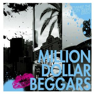 Million Dollar Beggars – Million Dollar Beggars - While The City Sleeps Edition CD