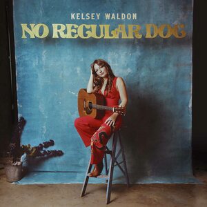 Kelsey Waldon – No Regular Dog CD