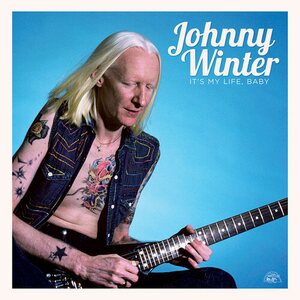 Johnny Winter – It's My Life, Baby LP