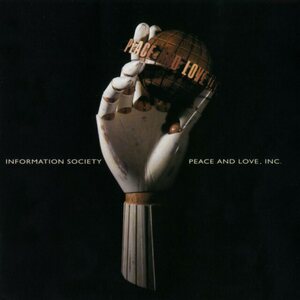 Information Society – Peace And Love, Inc. 2LP