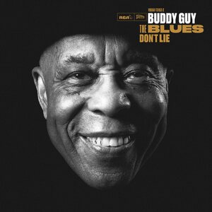 Buddy Guy – Blues Don't Lie CD