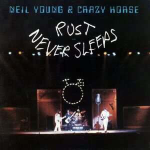 Neil Young & Crazy Horse ‎– Rust Never Sleeps LP
