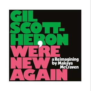 Gil Scott-Heron, Makaya McCraven – We're New Again (A Reimagining By Makaya McCraven) LP