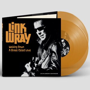 Link Wray – Walking Down A Street Called Love (Live In London & Manchester) 2LP Coloured Vinyl