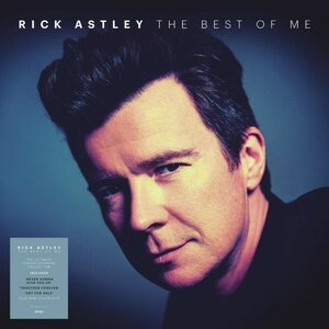 Rick Astley – The Best Of Me LP