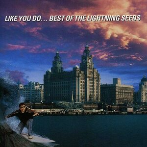 Lightning Seeds – Like You Do... Best Of The Lightning Seeds CD